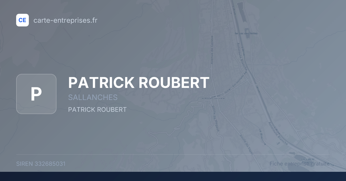 PATRICK ROUBERT — 332685031 — fiche entreprise