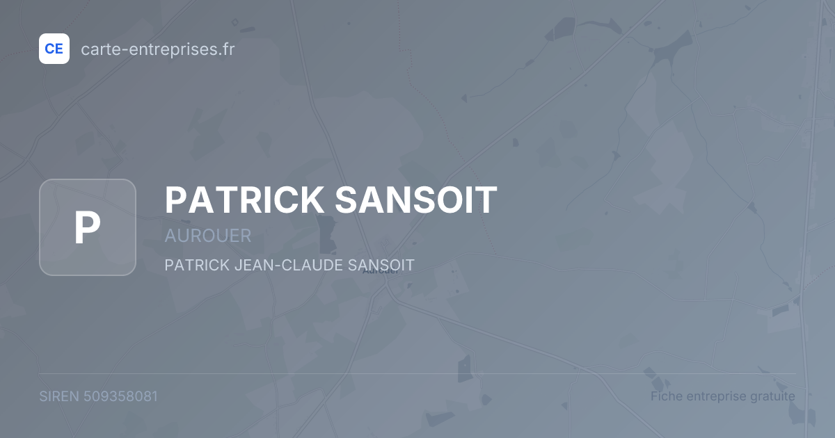 PATRICK SANSOIT — 509358081 — fiche entreprise