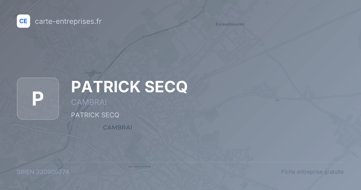 PATRICK SECQ — 320906274 — fiche entreprise