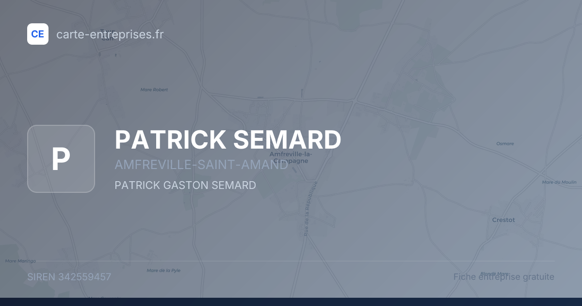 PATRICK SEMARD — 342559457 — fiche entreprise
