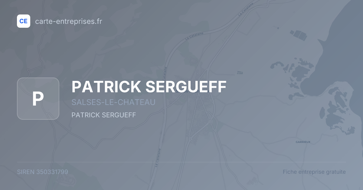 PATRICK SERGUEFF — 350331799 — fiche entreprise