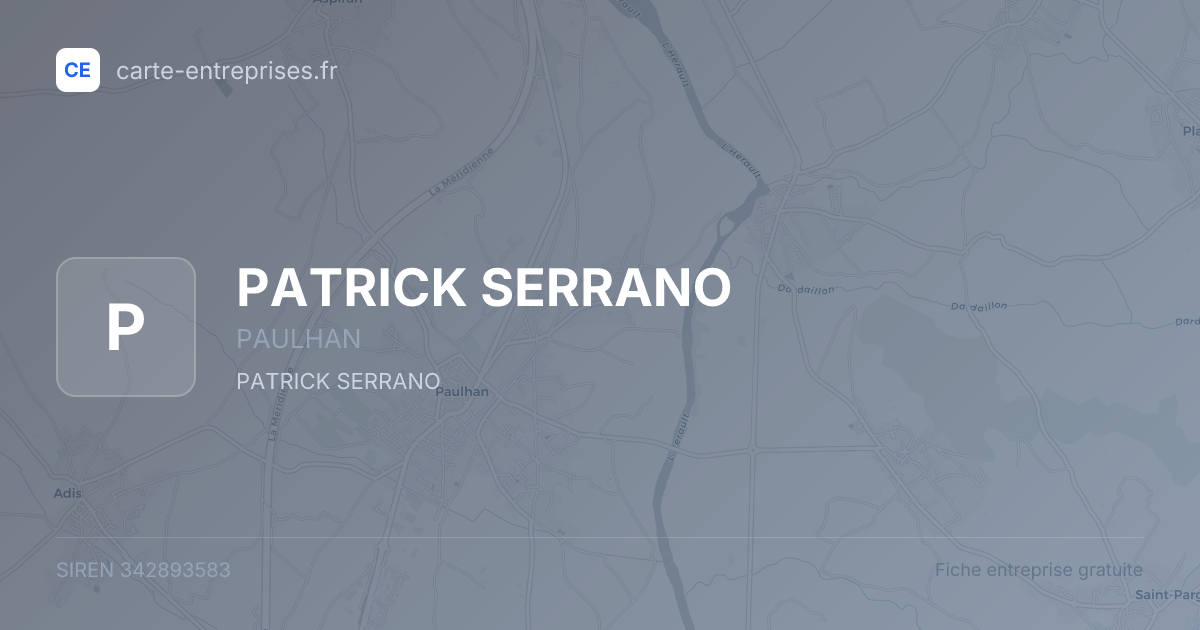 PATRICK SERRANO — 342893583 — fiche entreprise