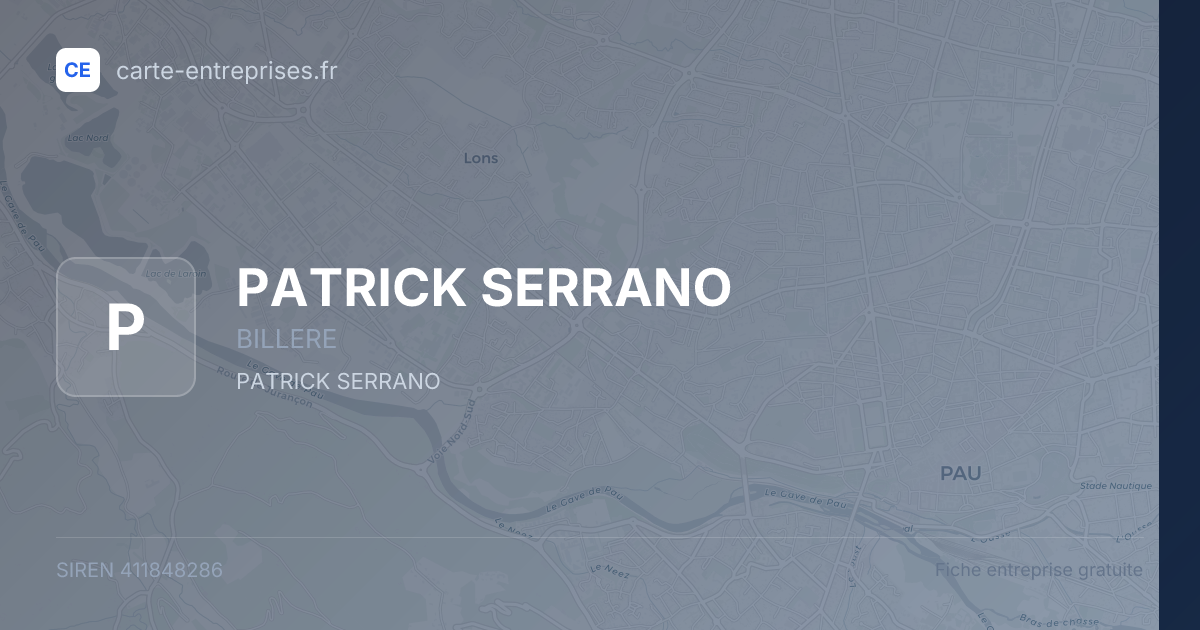 PATRICK SERRANO — 411848286 — fiche entreprise