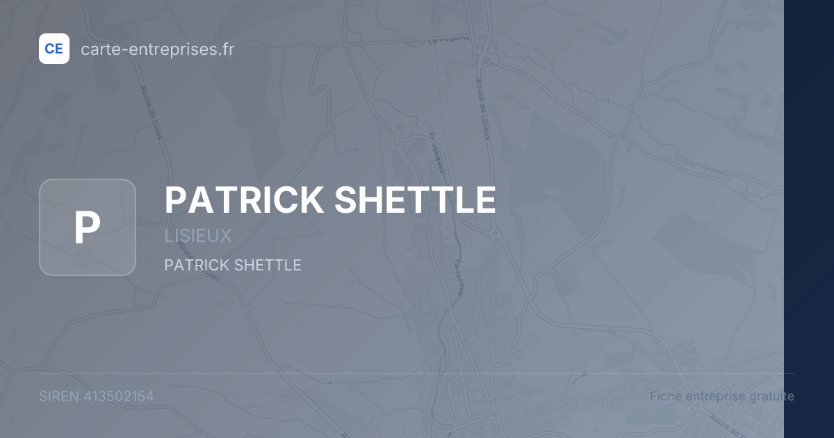 PATRICK SHETTLE — 413502154 — fiche entreprise