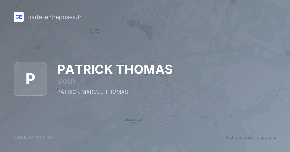 PATRICK THOMAS — 321623183 — fiche entreprise