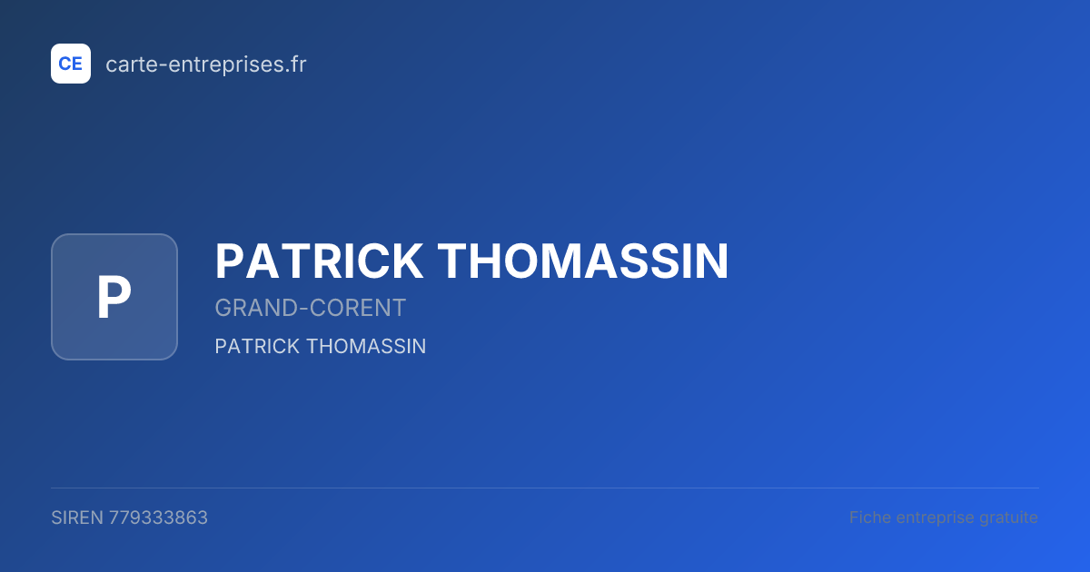 PATRICK THOMASSIN — 779333863 — fiche entreprise