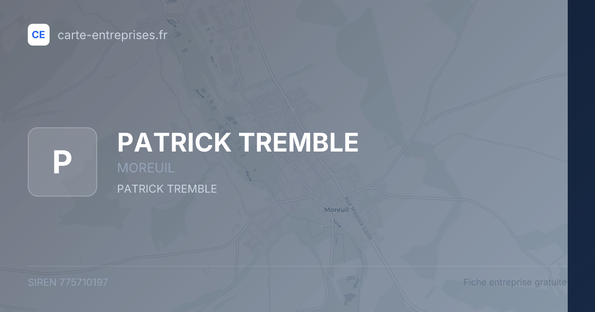 PATRICK TREMBLE — 775710197 — fiche entreprise
