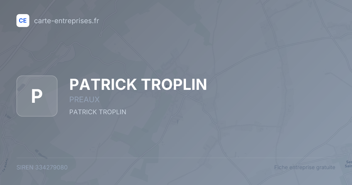 PATRICK TROPLIN — 334279080 — fiche entreprise