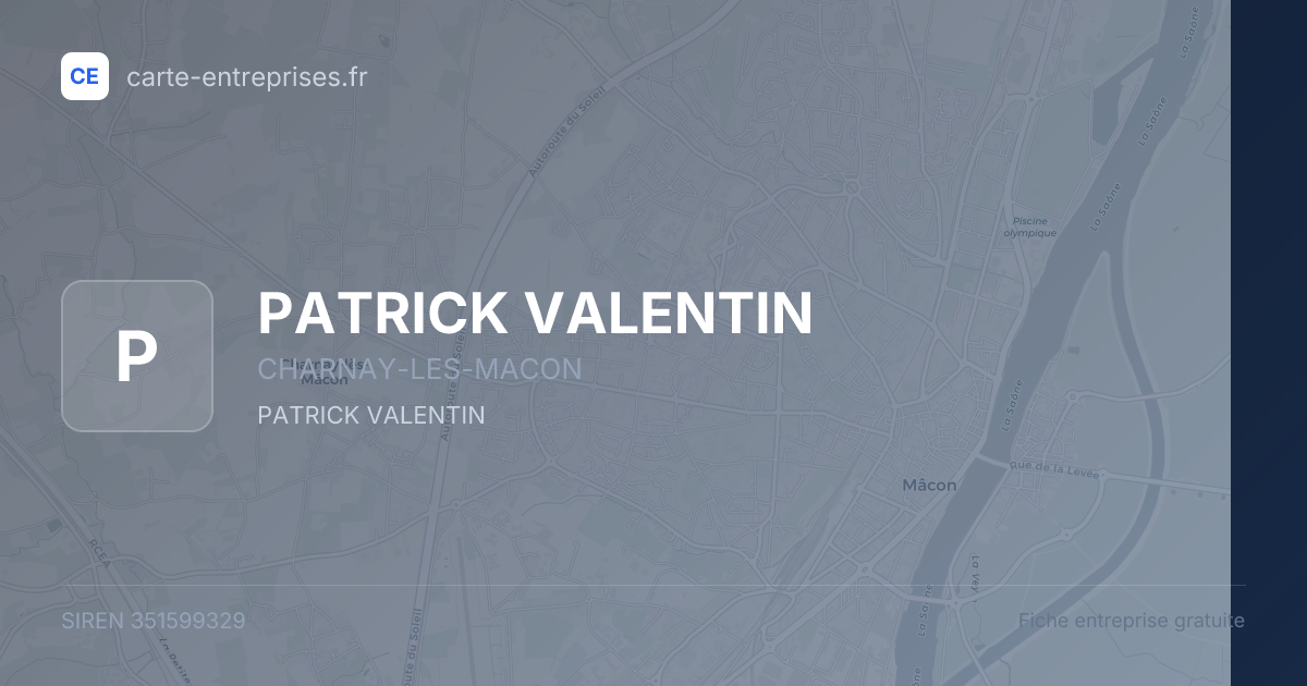 PATRICK VALENTIN — 351599329 — fiche entreprise