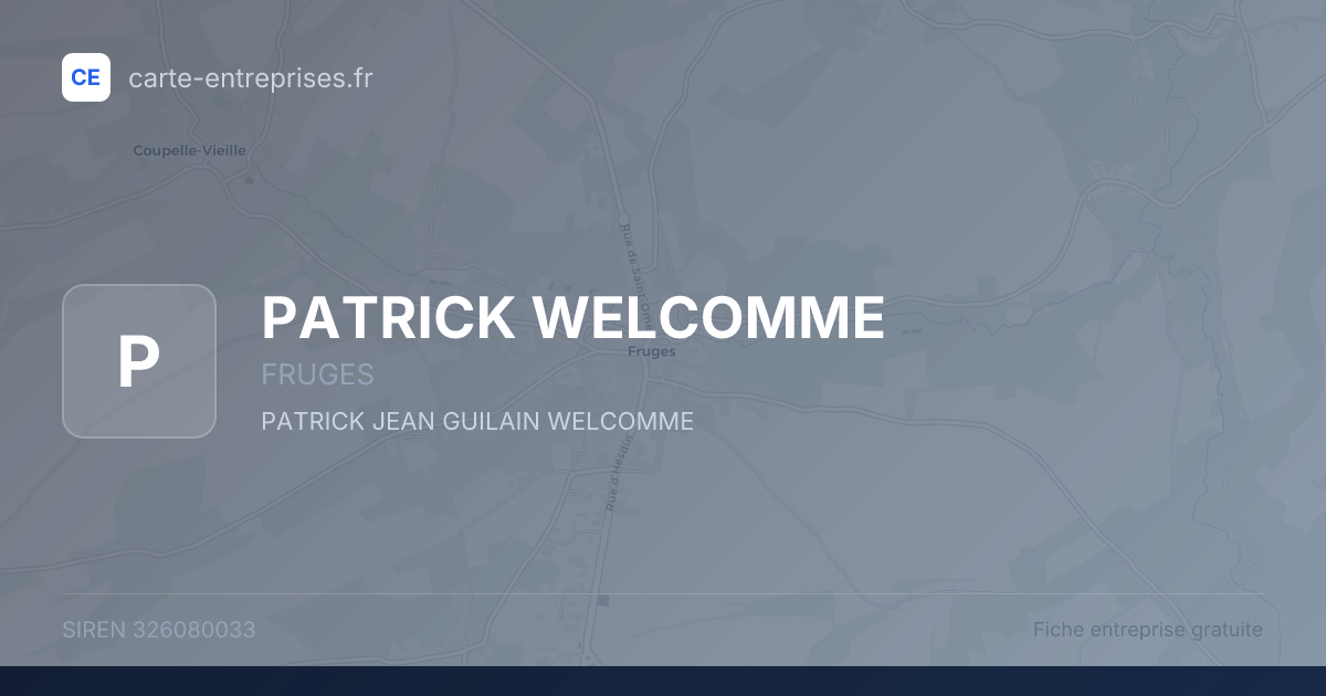 PATRICK WELCOMME — 326080033 — fiche entreprise