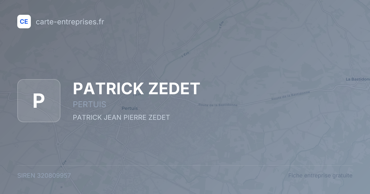 PATRICK ZEDET — 320809957 — fiche entreprise