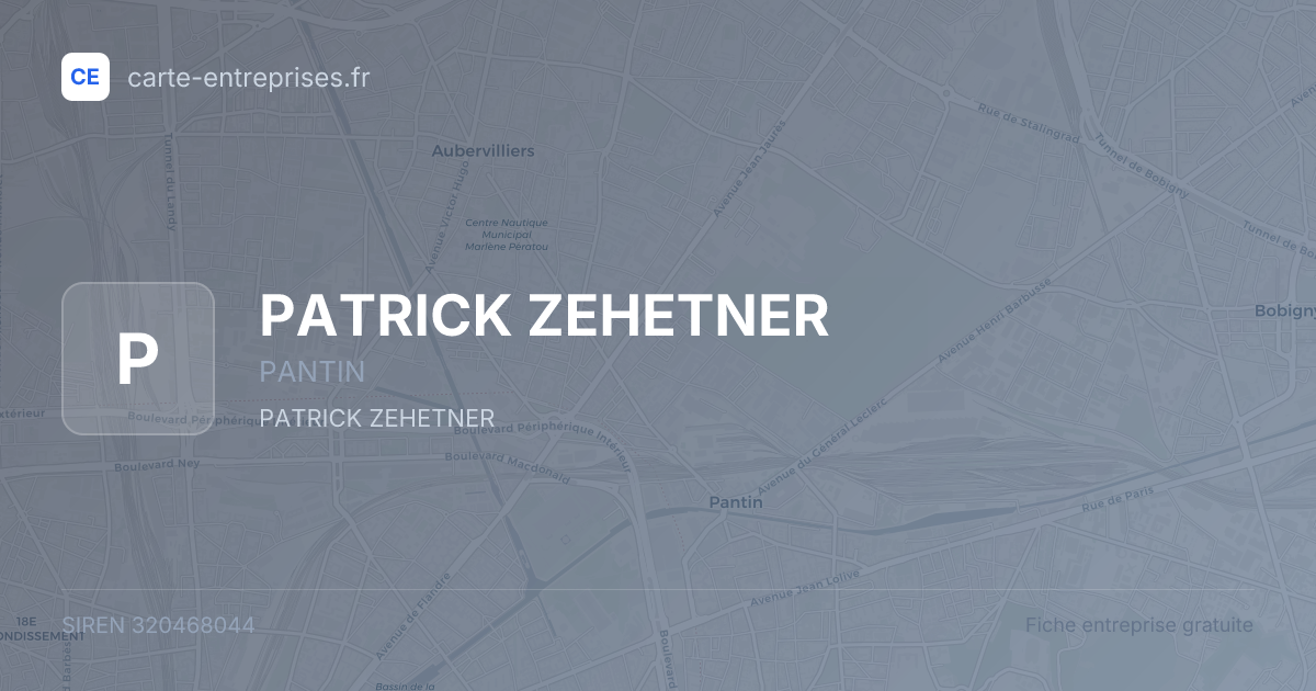 PATRICK ZEHETNER — 320468044 — fiche entreprise