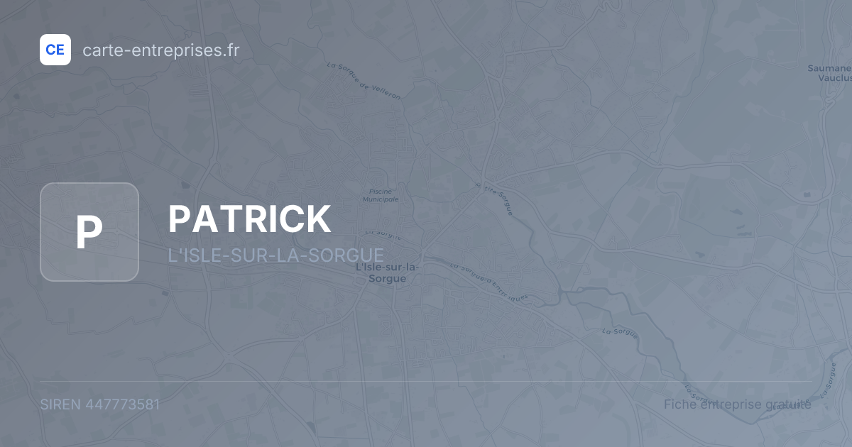 PATRICK — 447773581 — fiche entreprise