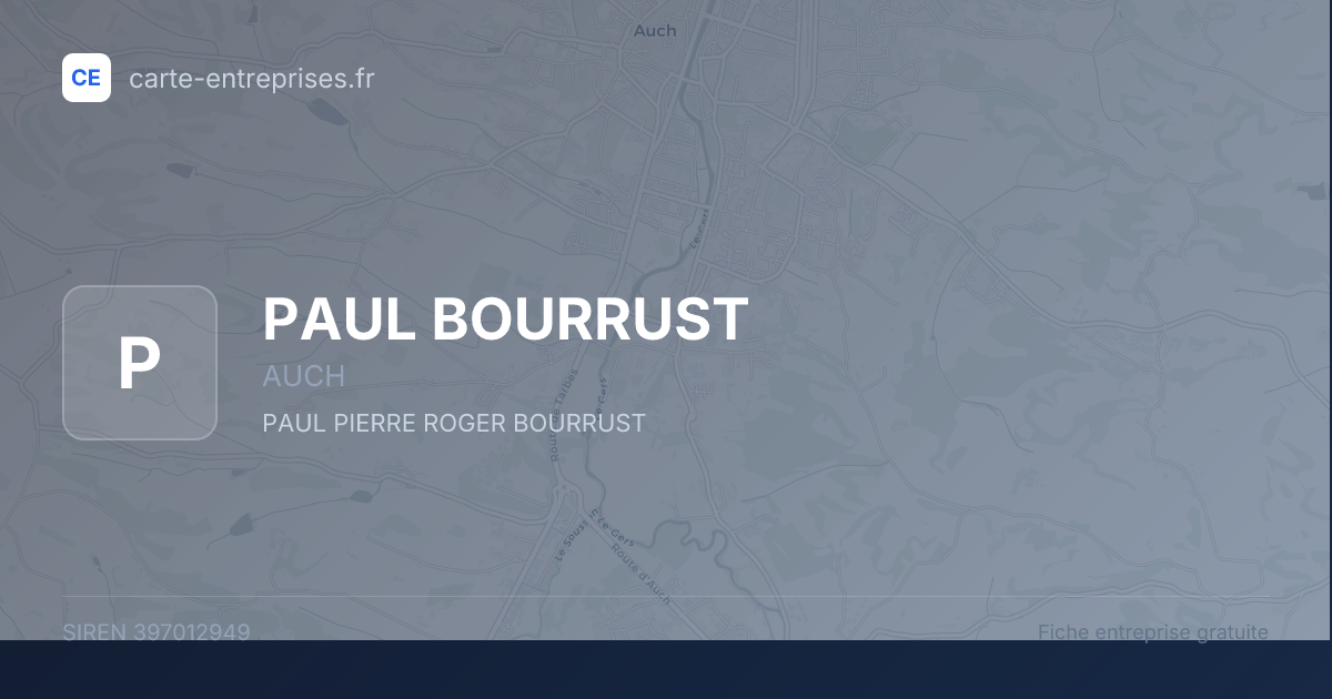 PAUL BOURRUST — 397012949 — fiche entreprise