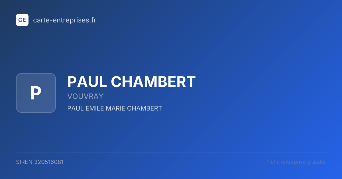 PAUL CHAMBERT — 320516081 — fiche entreprise