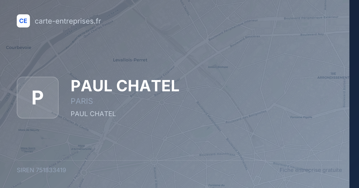 PAUL CHATEL — 751833419 — fiche entreprise