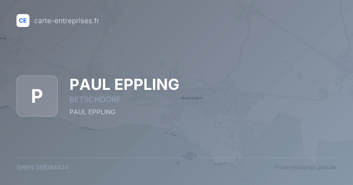 PAUL EPPLING — 388364424 — fiche entreprise