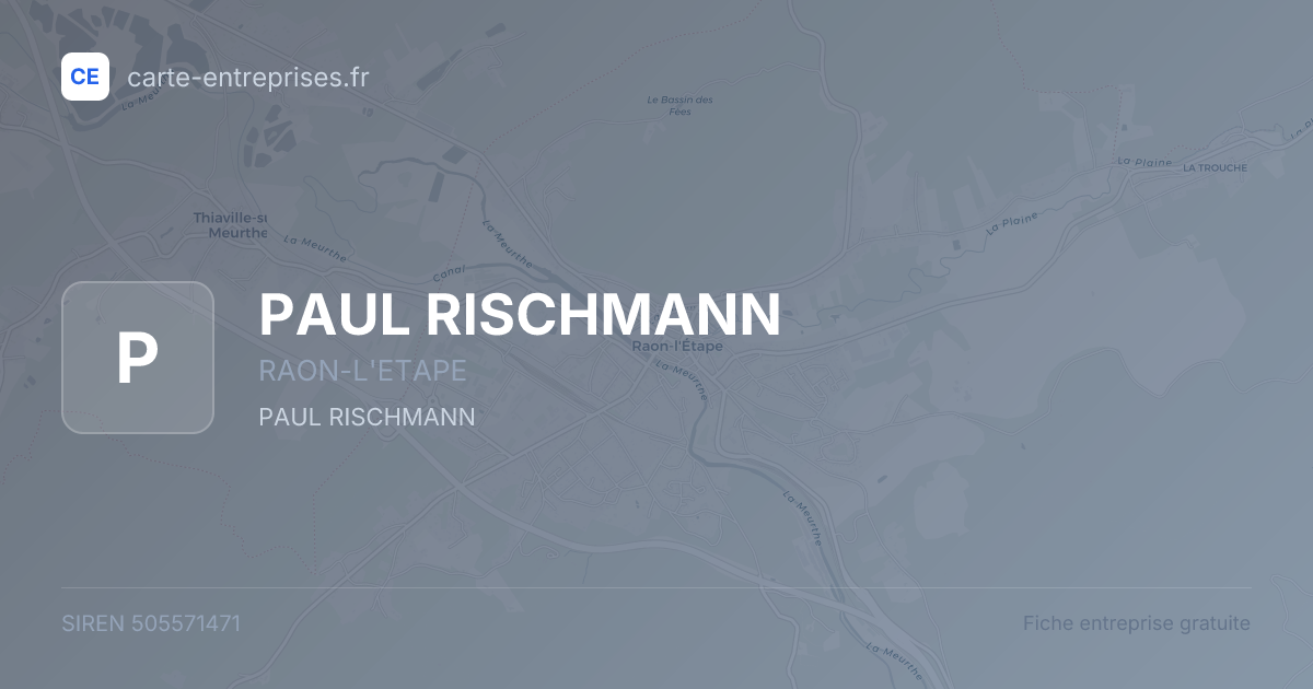PAUL RISCHMANN — 505571471 — fiche entreprise