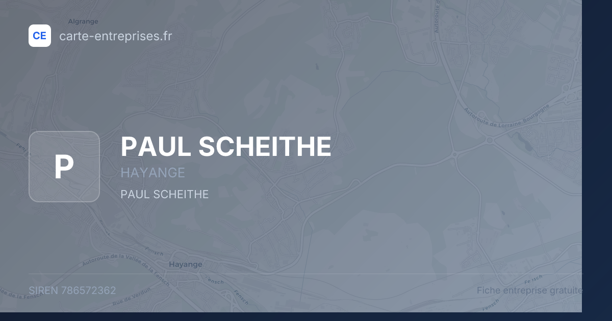 PAUL SCHEITHE — 786572362 — fiche entreprise
