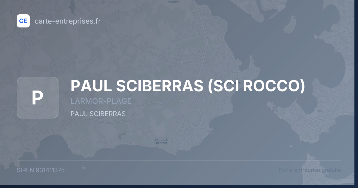 PAUL SCIBERRAS (SCI ROCCO) — 931411375 — fiche entreprise