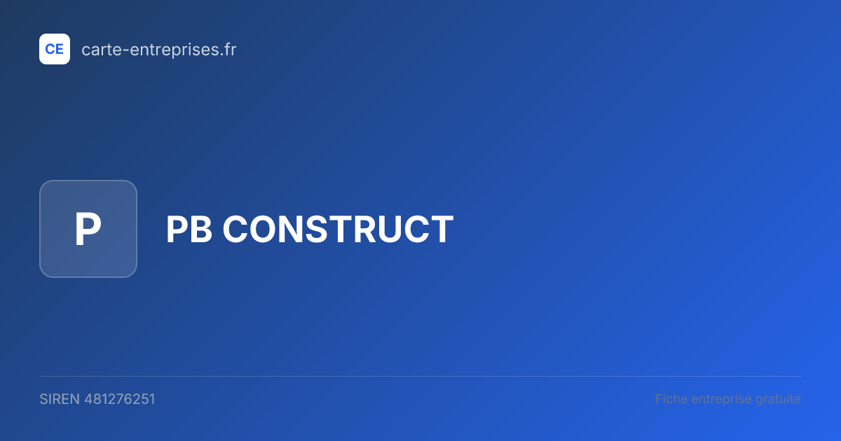 PB CONSTRUCT — 481276251 — fiche entreprise