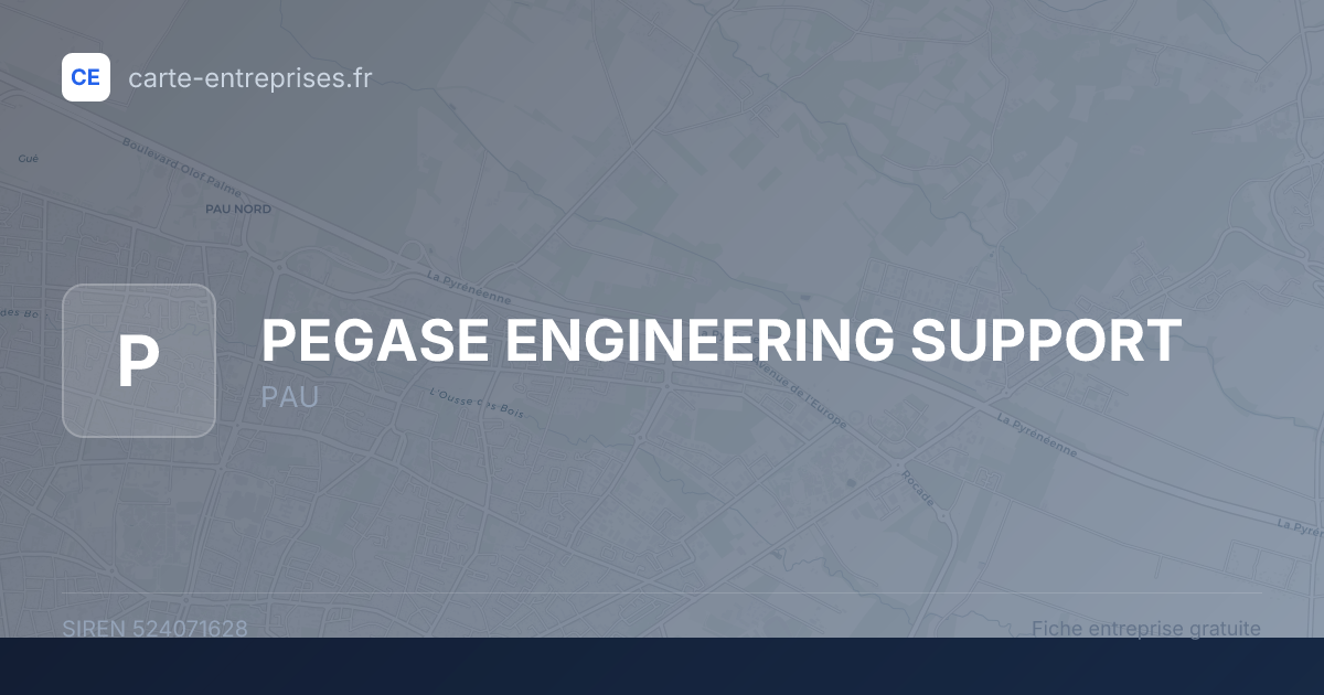 PEGASE ENGINEERING SUPPORT — 524071628 — fiche entreprise