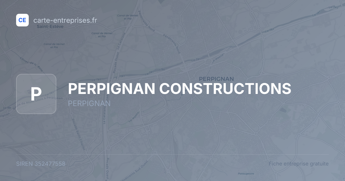 PERPIGNAN CONSTRUCTIONS — 352477558 — fiche entreprise