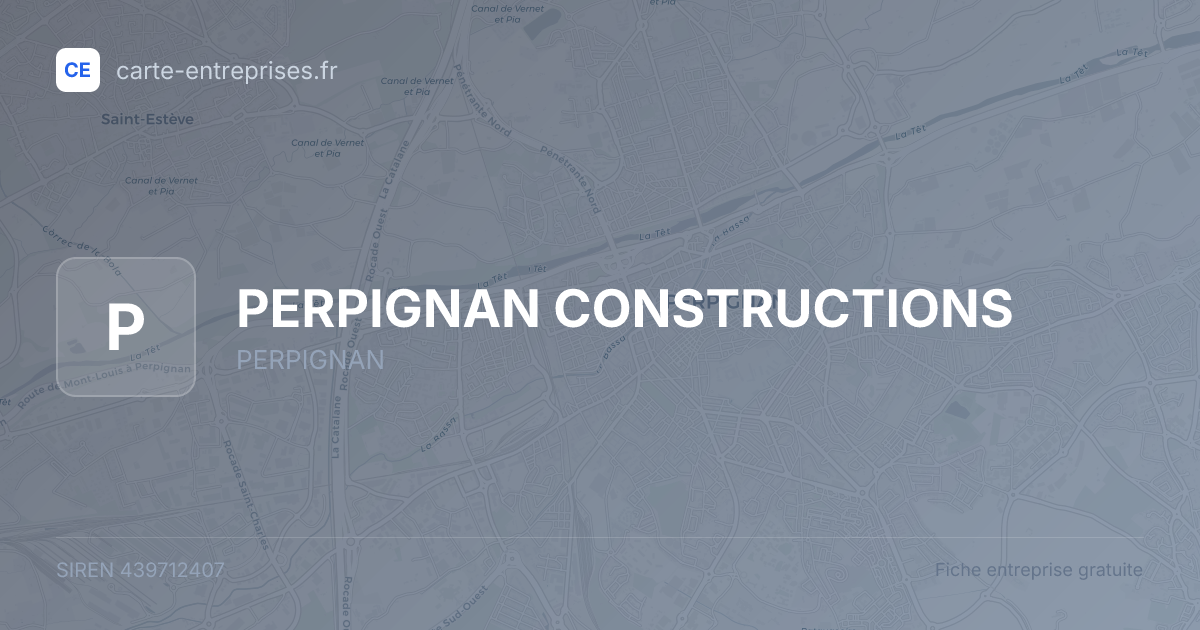 PERPIGNAN CONSTRUCTIONS — 439712407 — fiche entreprise