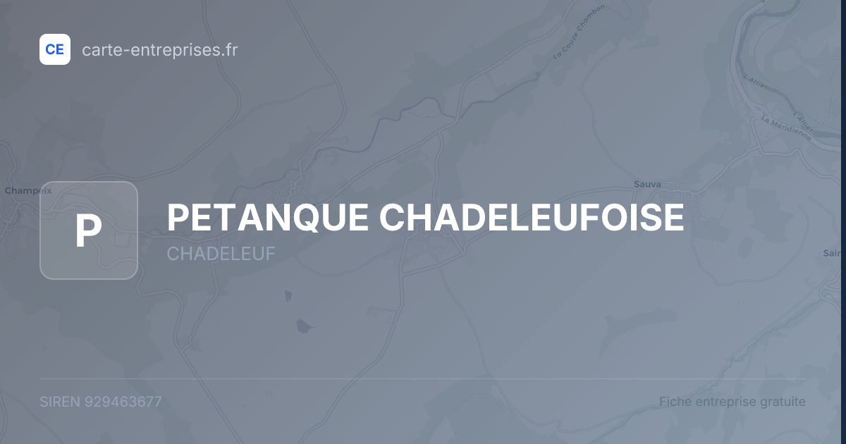 PETANQUE CHADELEUFOISE — 929463677 — fiche entreprise