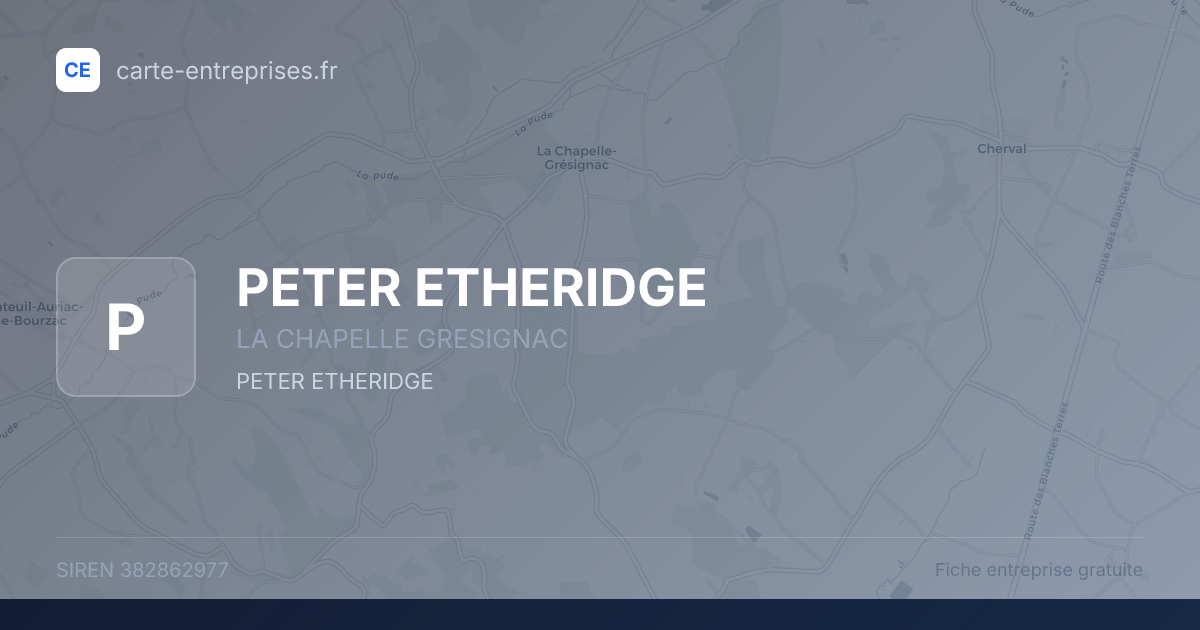 PETER ETHERIDGE — 382862977 — fiche entreprise