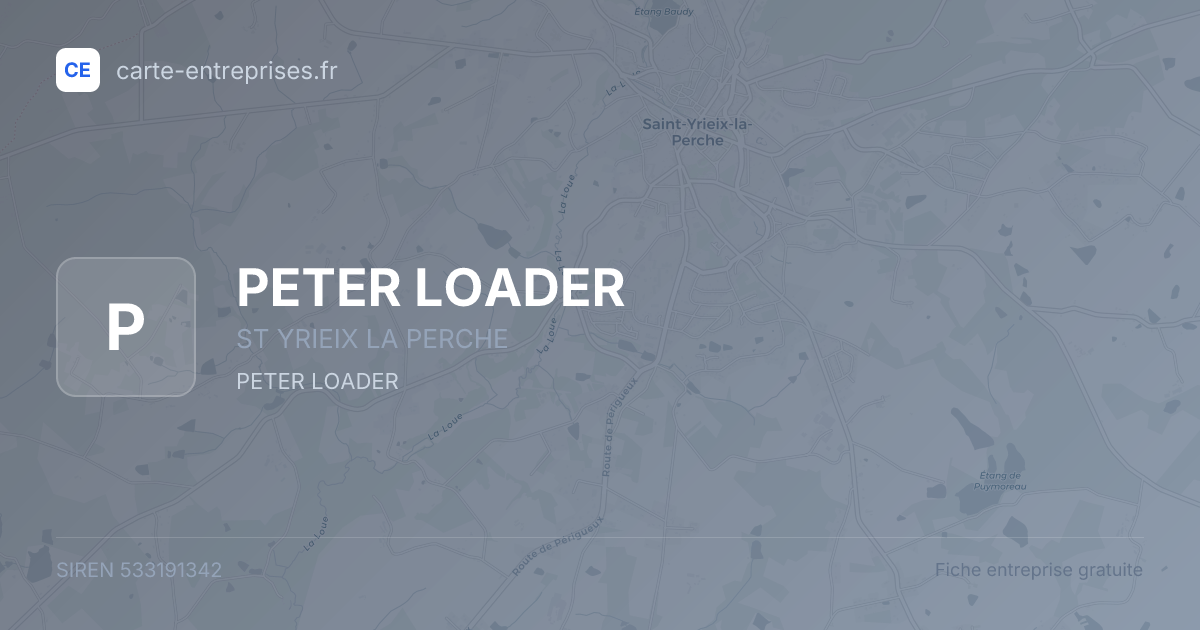 PETER LOADER — 533191342 — fiche entreprise