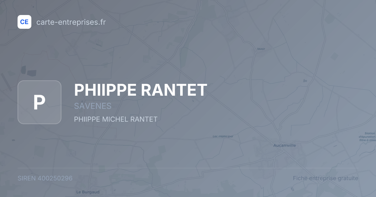 PHIIPPE RANTET — 400250296 — fiche entreprise