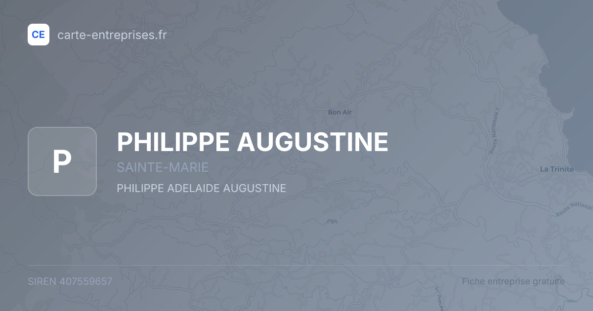PHILIPPE AUGUSTINE — 407559657 — fiche entreprise