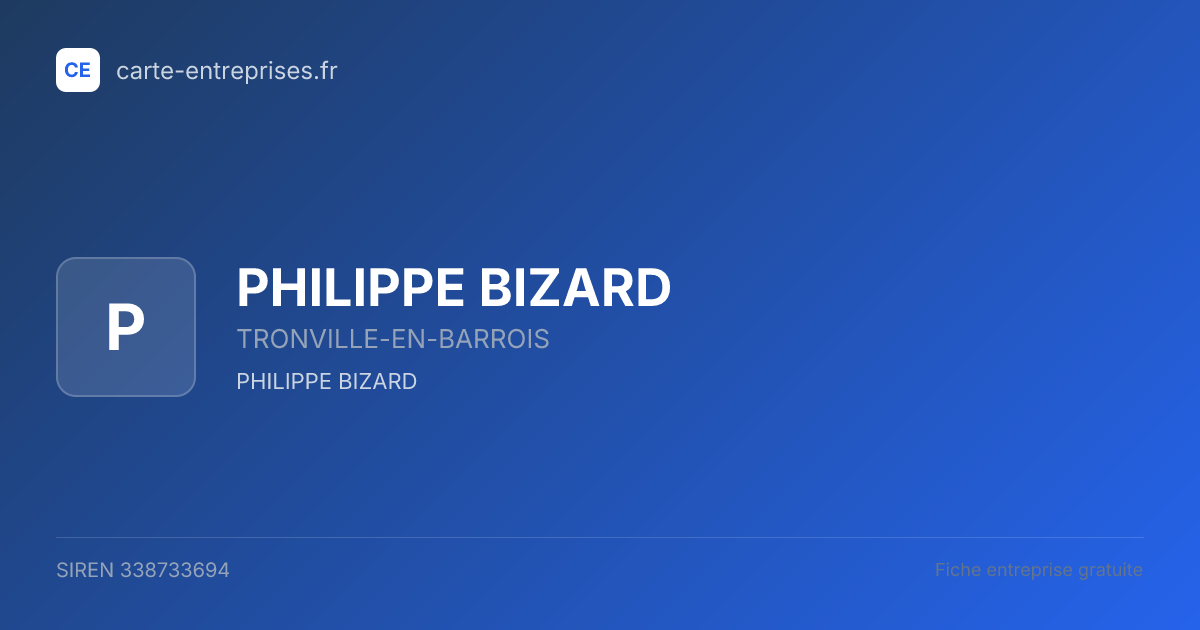 PHILIPPE BIZARD — 338733694 — fiche entreprise
