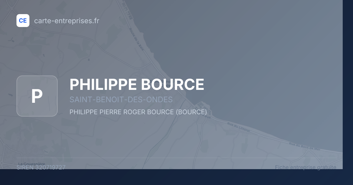 PHILIPPE BOURCE — 320719727 — fiche entreprise
