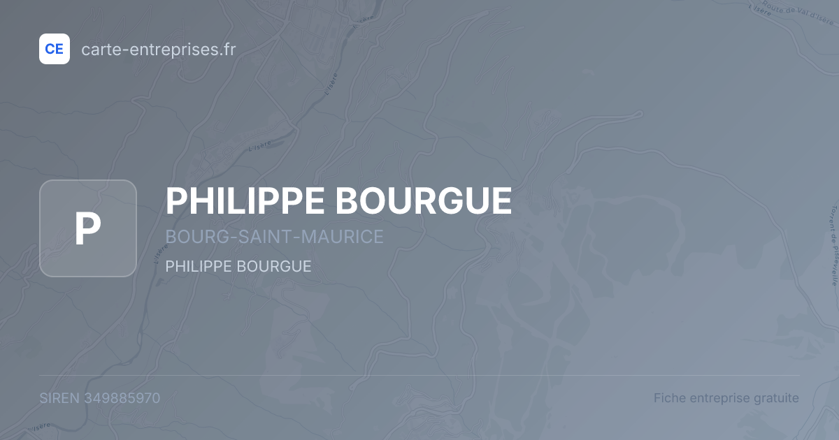 PHILIPPE BOURGUE — 349885970 — fiche entreprise