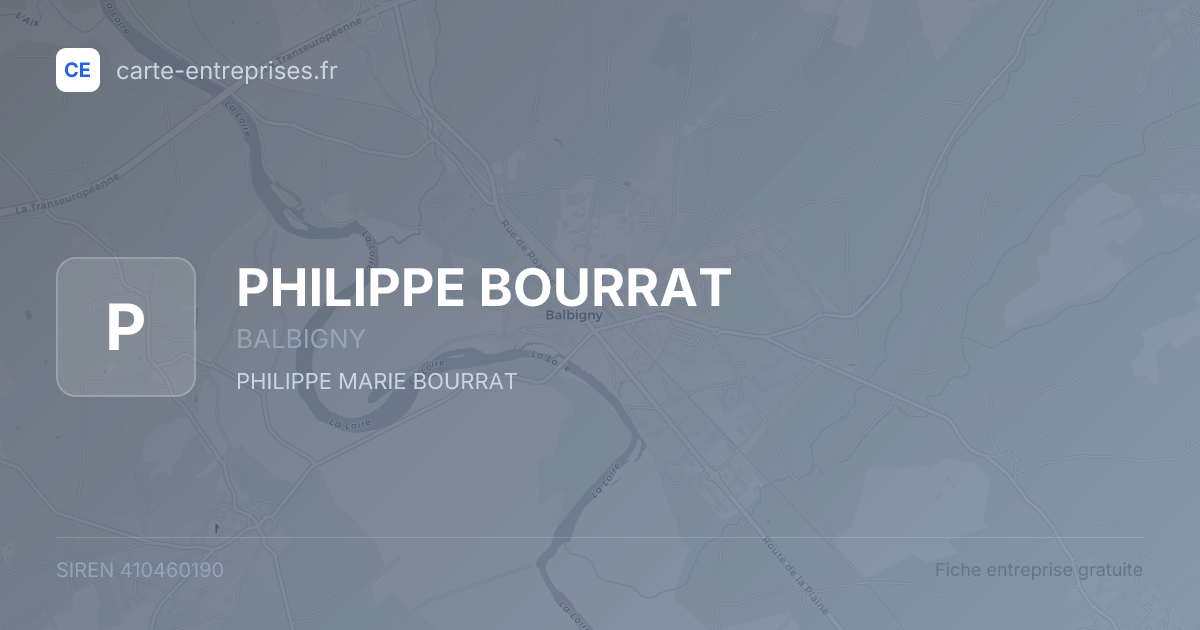 PHILIPPE BOURRAT — 410460190 — fiche entreprise