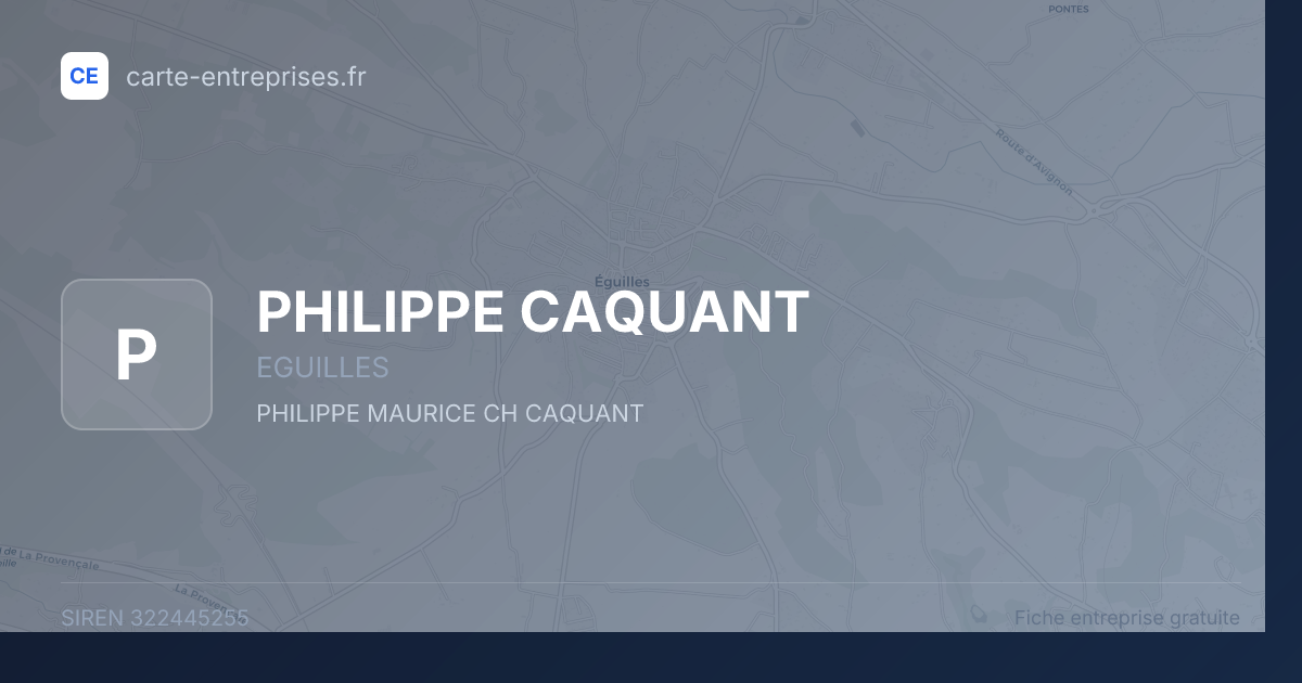 PHILIPPE CAQUANT — 322445255 — fiche entreprise