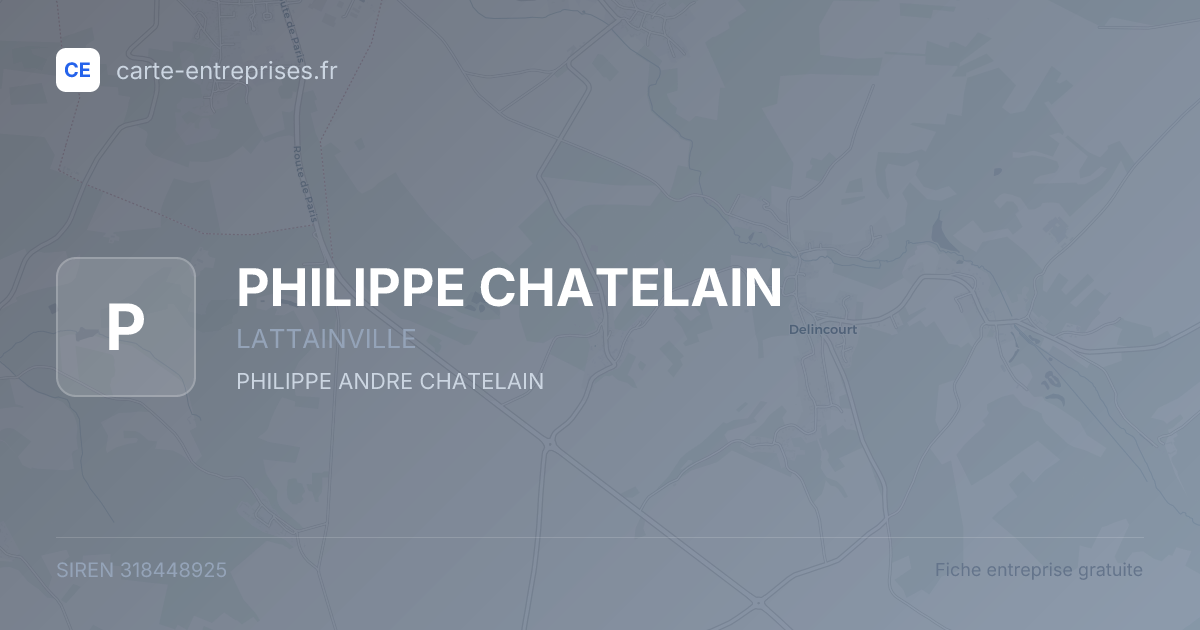 PHILIPPE CHATELAIN — 318448925 — fiche entreprise