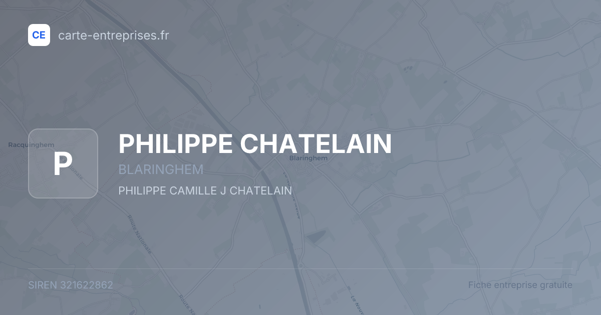 PHILIPPE CHATELAIN — 321622862 — fiche entreprise