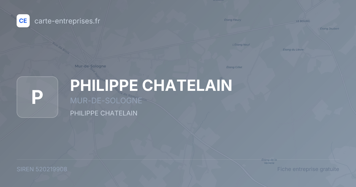 PHILIPPE CHATELAIN — 520219908 — fiche entreprise