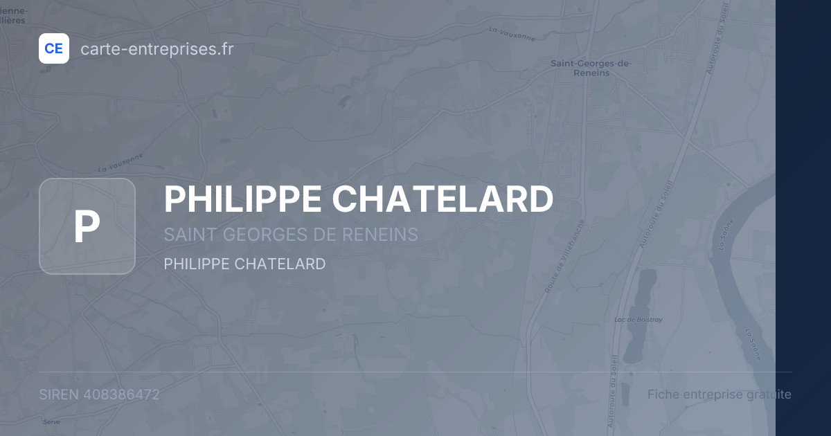 PHILIPPE CHATELARD — 408386472 — fiche entreprise