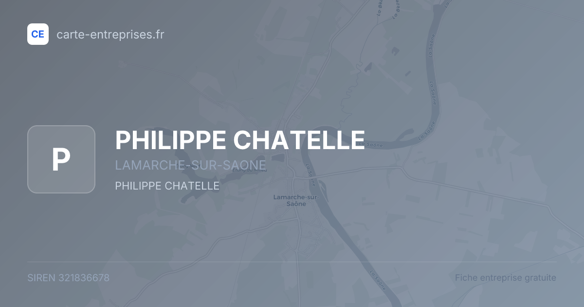PHILIPPE CHATELLE — 321836678 — fiche entreprise