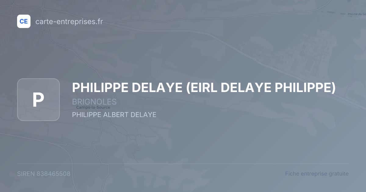 PHILIPPE DELAYE (EIRL DELAYE PHILIPPE) — 838465508 — fiche entreprise