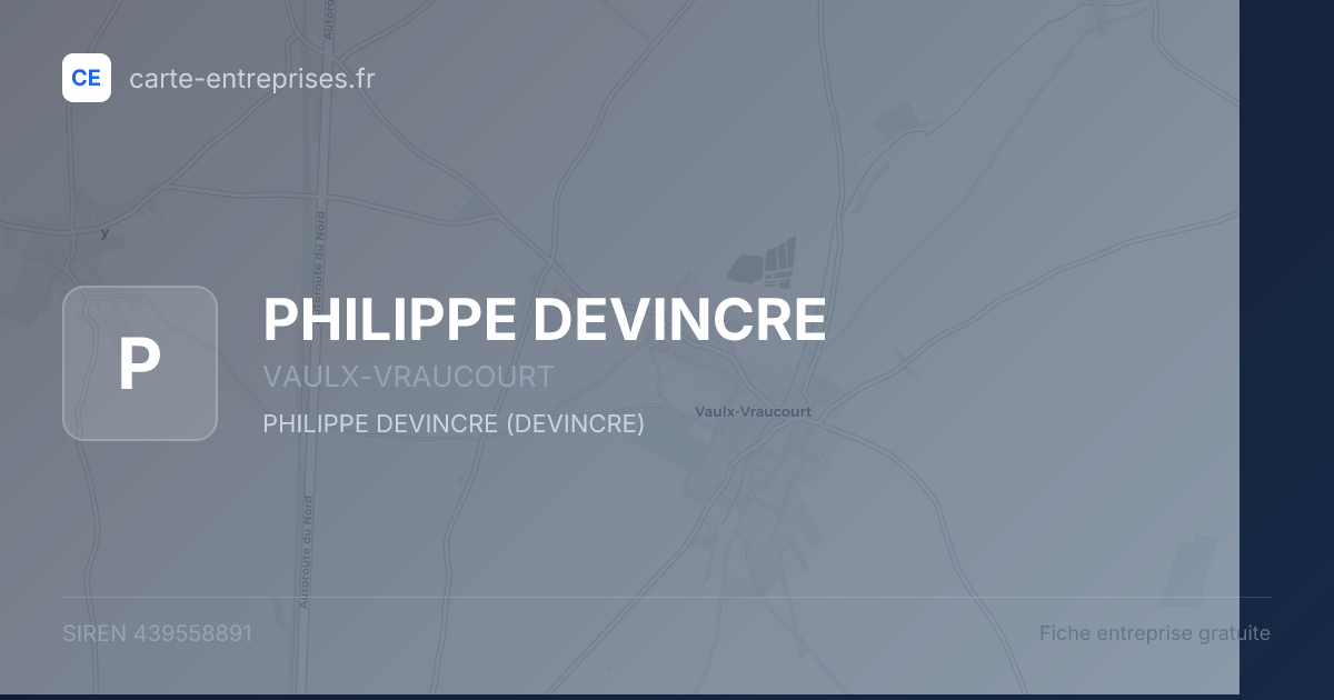 PHILIPPE DEVINCRE — 439558891 — fiche entreprise