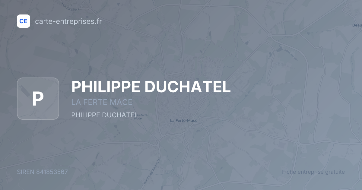 PHILIPPE DUCHATEL — 841853567 — fiche entreprise