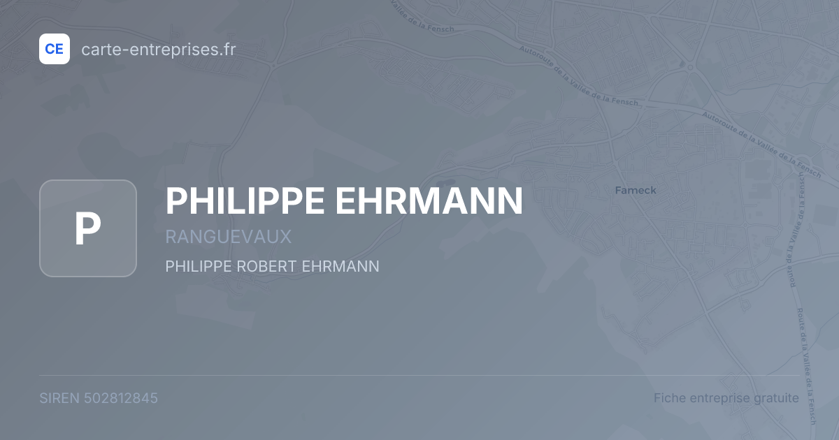 PHILIPPE EHRMANN — 502812845 — fiche entreprise