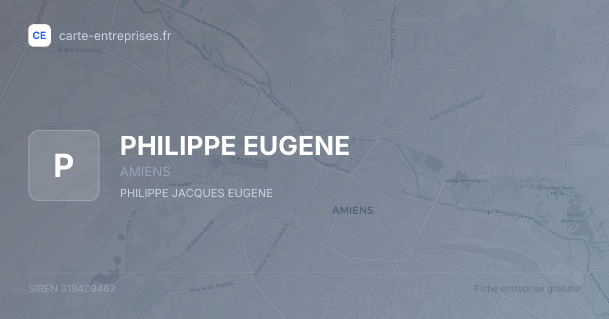 PHILIPPE EUGENE — 319409462 — fiche entreprise