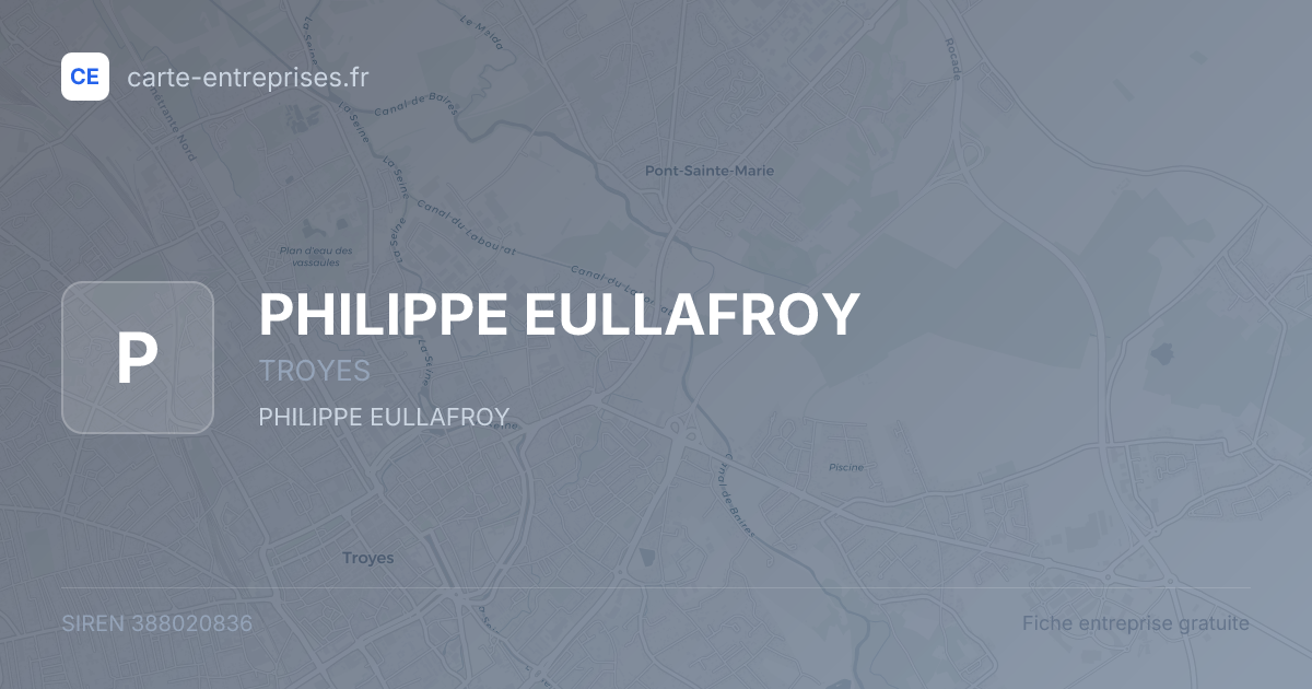 PHILIPPE EULLAFROY — 388020836 — fiche entreprise