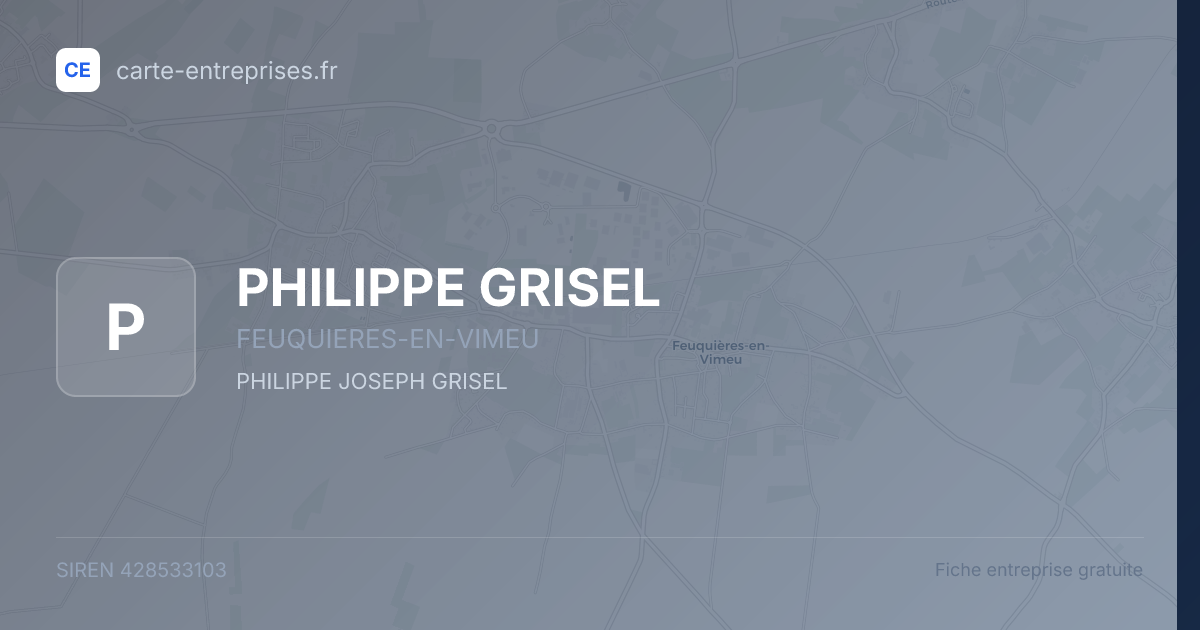 PHILIPPE GRISEL — 428533103 — fiche entreprise